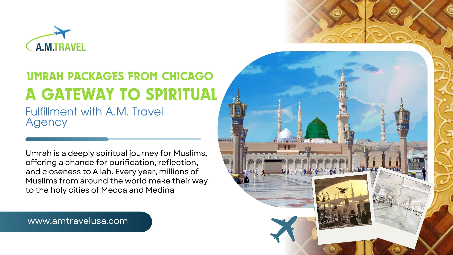 Umrah Packages from Chicago: A Gateway to Spiritual Fulfillment with A.M. Travel Agency