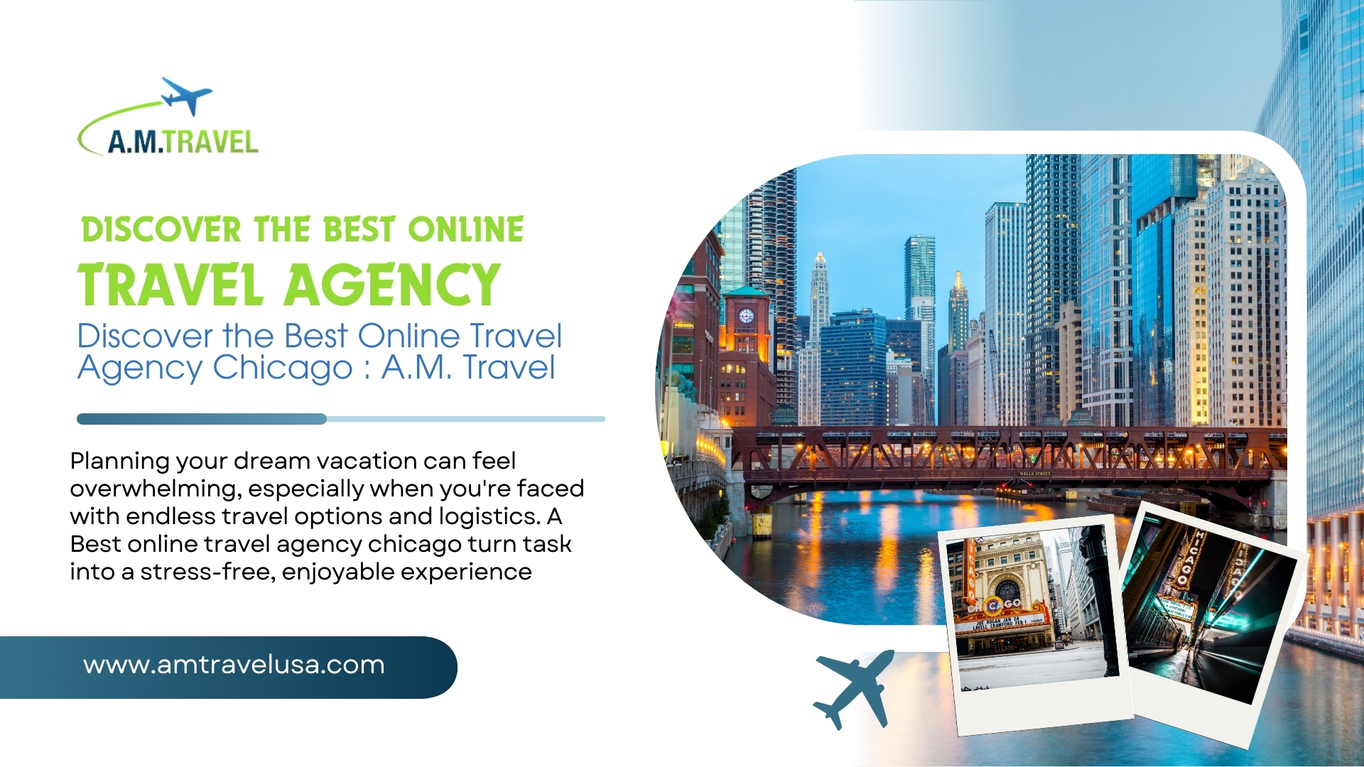 Discover the Best Online Travel Agency in Chicago: AM Travel 